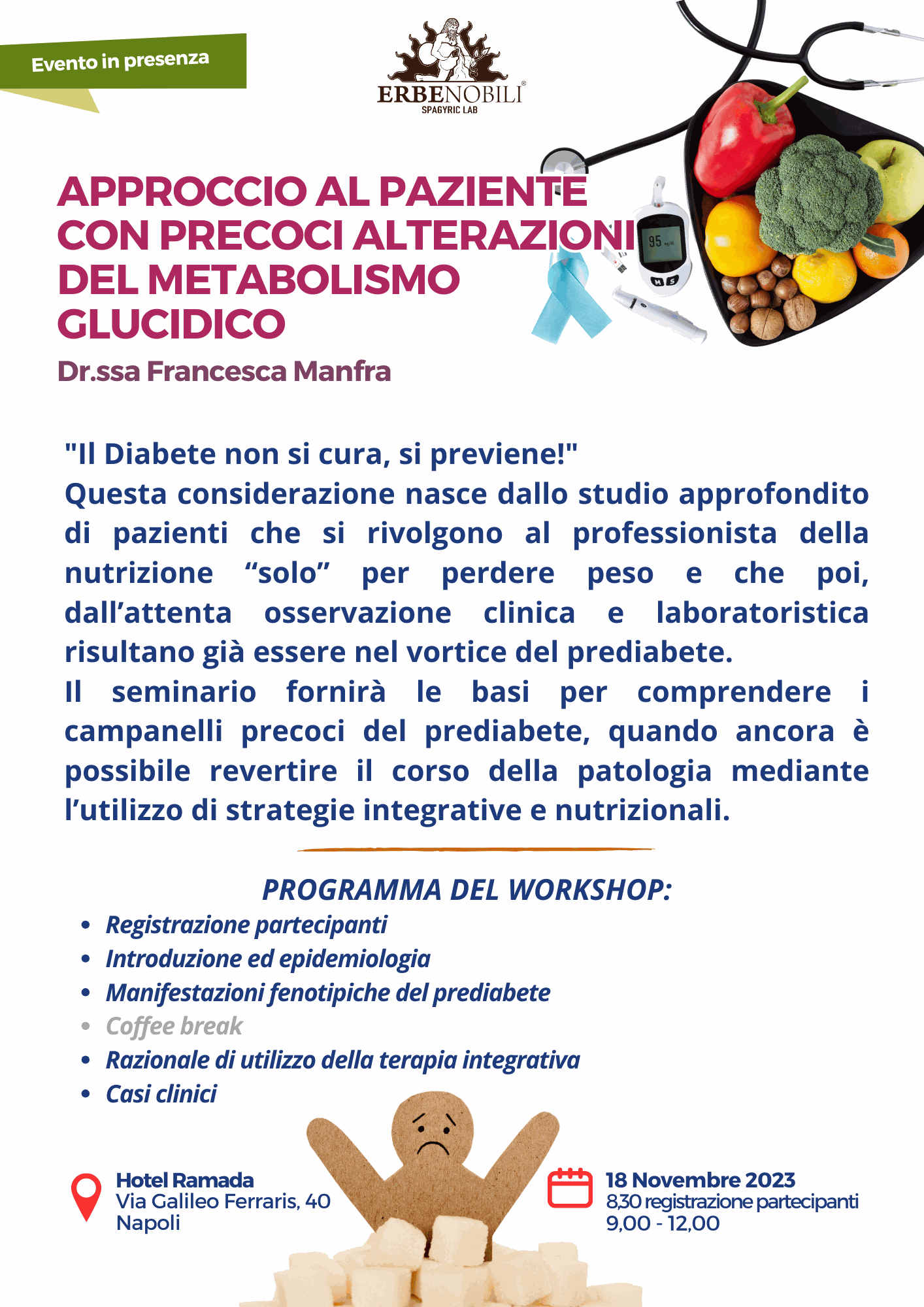 APPROCCIO AL PAZIENTE CON PRECOCI ALTERAZIONI DEL METABOLISMO GLUCIDICO