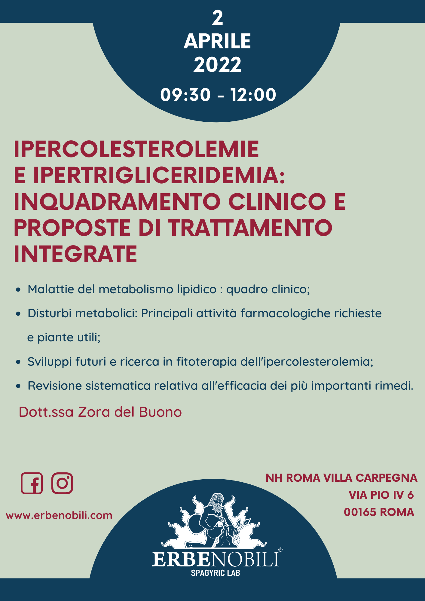 ROMA-IPERCOLESTEROLEMIE E IPERTRIGLICERIDEMIA: INQUADRAMENTO CLINICO E PROPOSTE DI TRATTAMENTO INTEGRATO