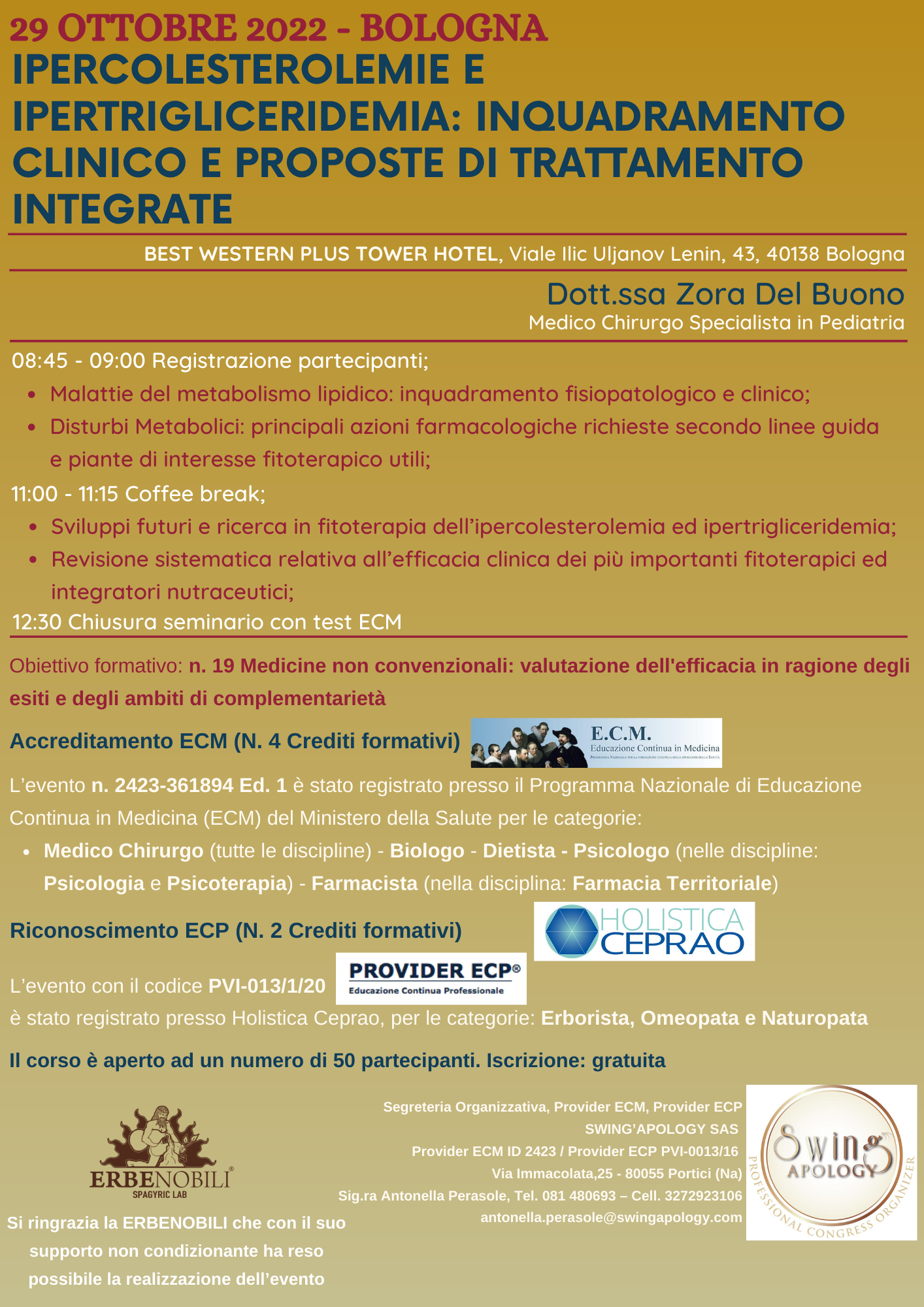 IPERCOLESTEROLEMIE E IPERTRIGLICERIDEMIA: INQUADRAMENTO CLINICO E PROPOSTE DI TRATTAMENTO INTEGRATE